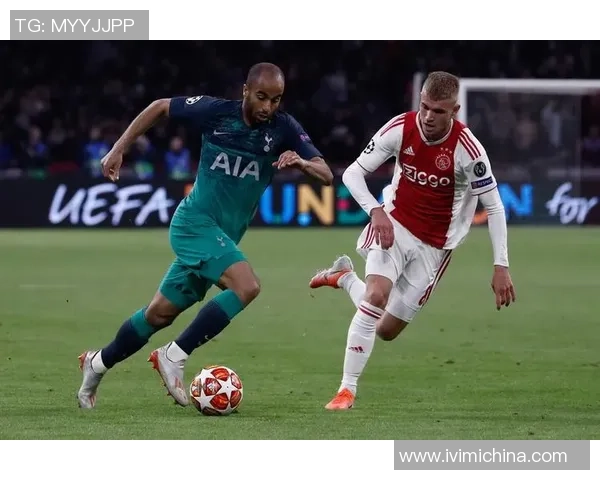 阿贾克斯与托特纳姆热刺精彩对决直播全程回顾与分析